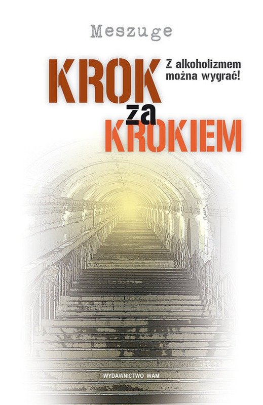 Cover of Krok za krokiem. Z alkoholizmem można wygrać.